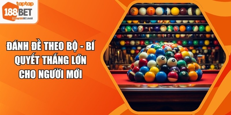 Đánh Đề Theo Bộ